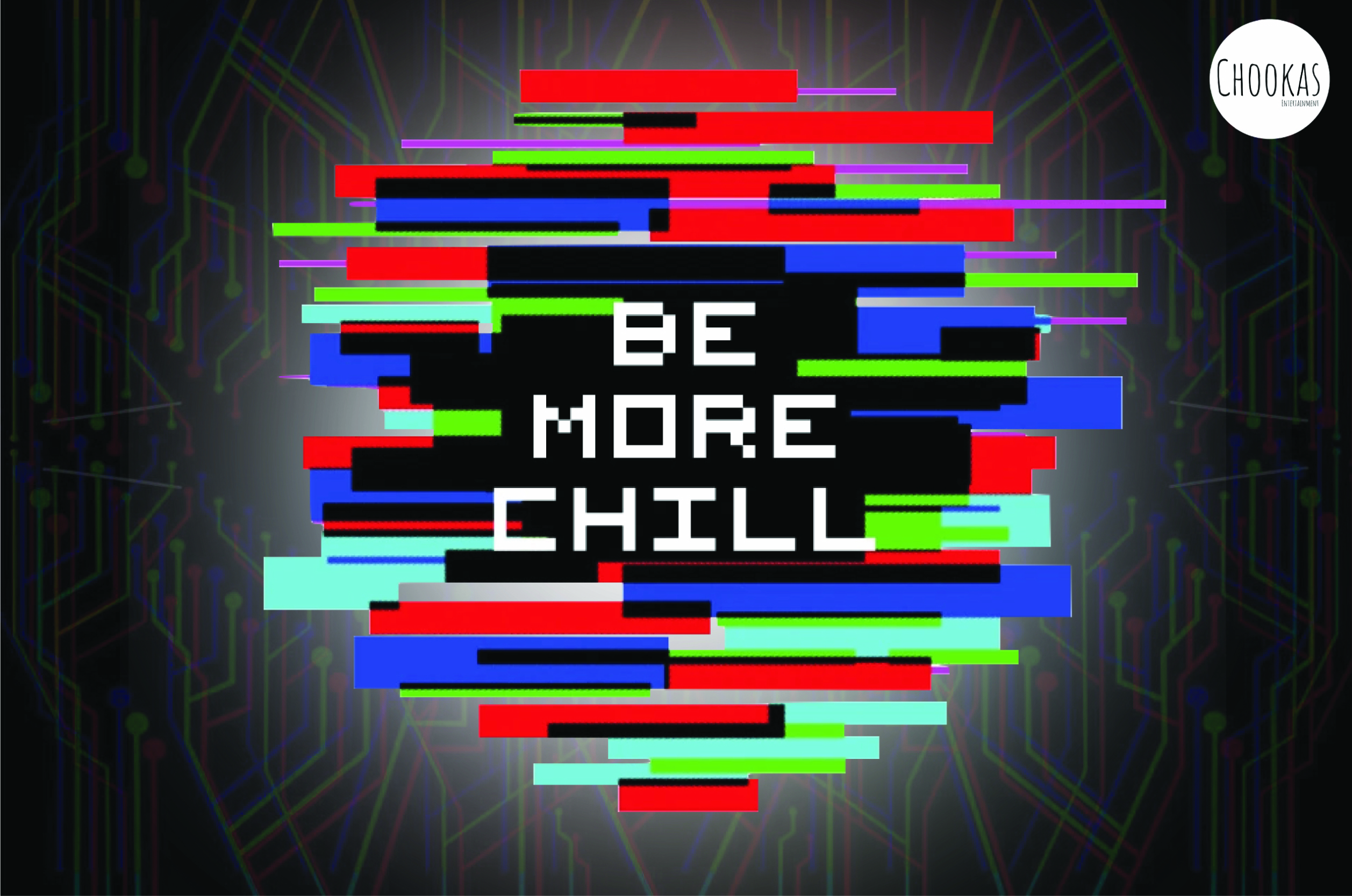 be more chill - the musical